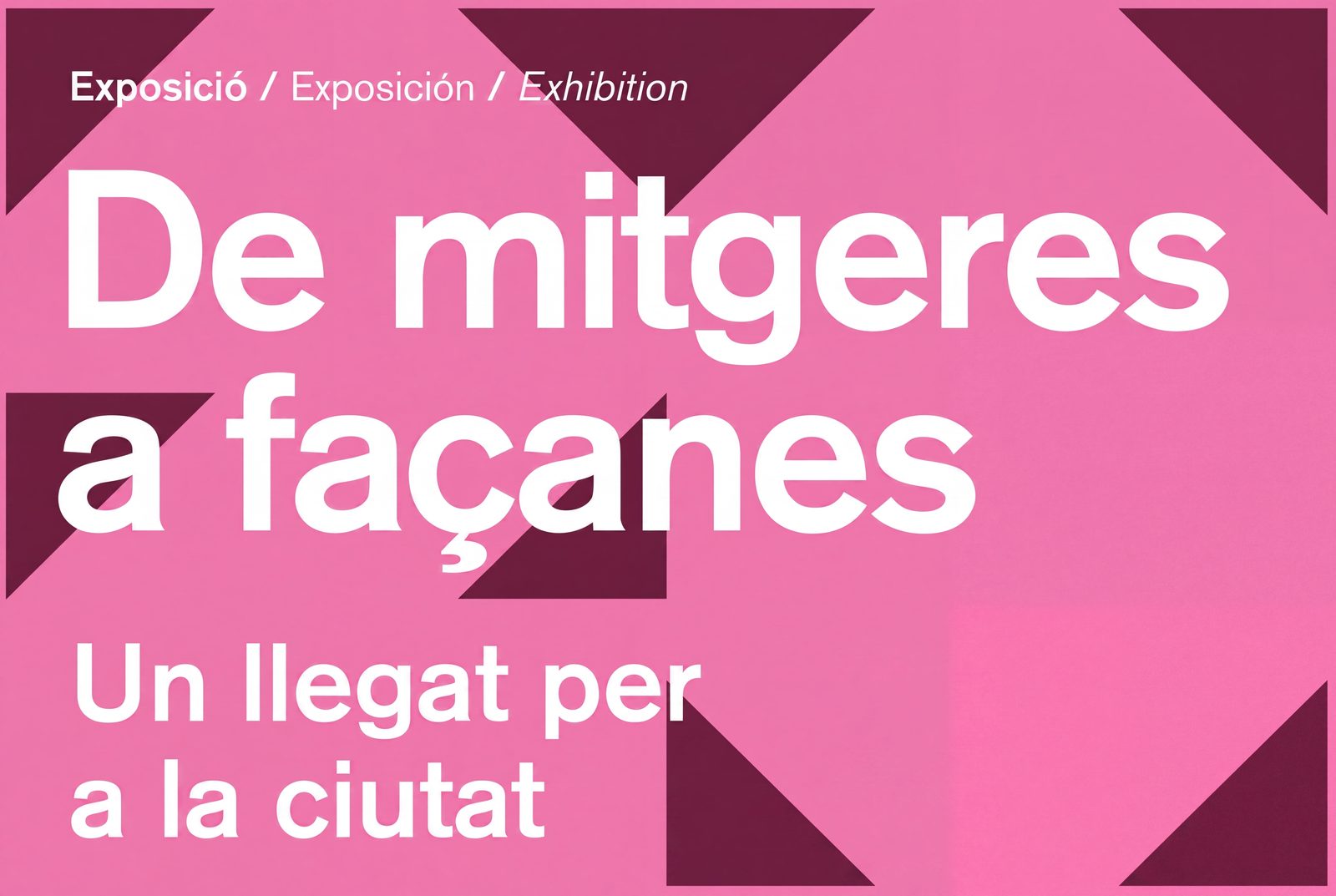 FROM PARTY WALLS TO FAÇADES — Exhibition, Gustavo Gili publishing house, Barcelona, 2025